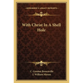With Christ In A Shell Hole - Paperback