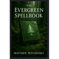 The Evergreen Spellbook