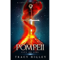 Pompeii: City on Fire