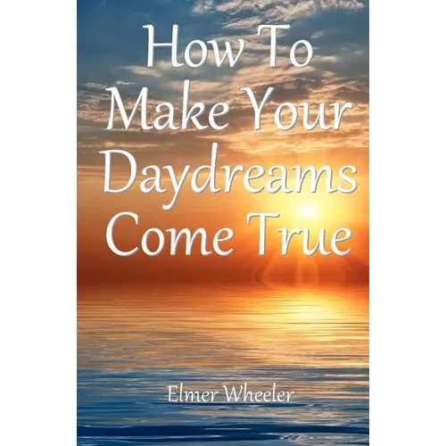 How To Make Your Daydreams Come true