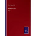 A Life for a Life: Vol. I
