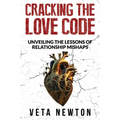 Cracking the Love Code: Unveiling The Lessons of Relationship Mishaps