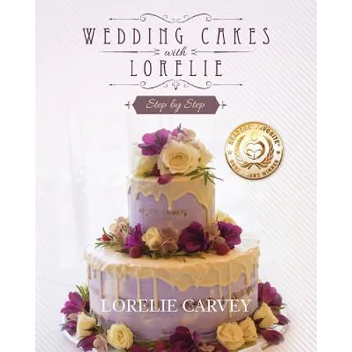 Wedding Cakes With Lorelie Step by Step