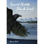 Travel North Black Girl - Hardcover