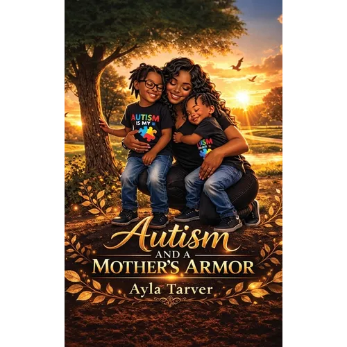Autism & A Mother's Armor