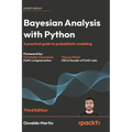 Bayesian Analysis with Python - Third Edition: A practical guide to probabilistic modeling