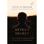Mitka's Secret: A True Story of Child Slavery and Surviving the Holocaust