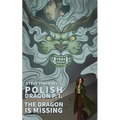 The Dragon is Missing (Polish Dragon P. I.)