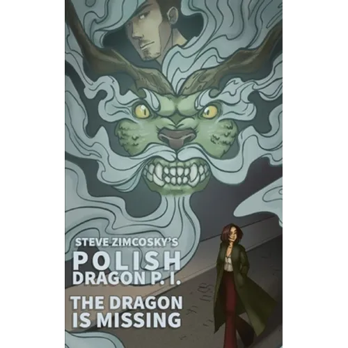 The Dragon is Missing (Polish Dragon P. I.)