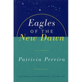 Eagles of the New Dawn: Arcturian Star Chronicles, Volume Two