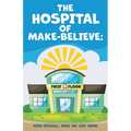 The Hospital of Make-Believe: First Floor