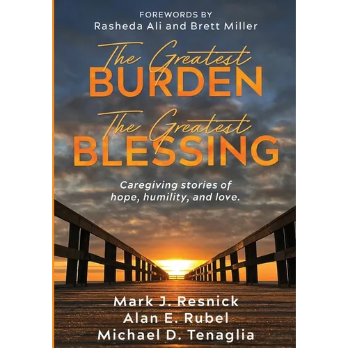 The Greatest Burden The Greatest Blessing
