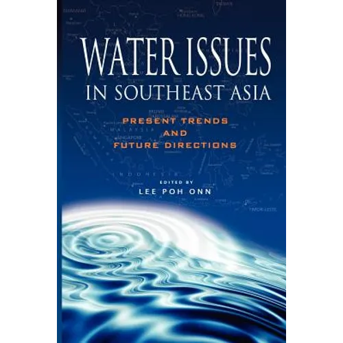 Water Issues in Southeast Asia: Present Trends and Future Direction