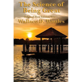 The Science of Being Great: Original First Edition Text