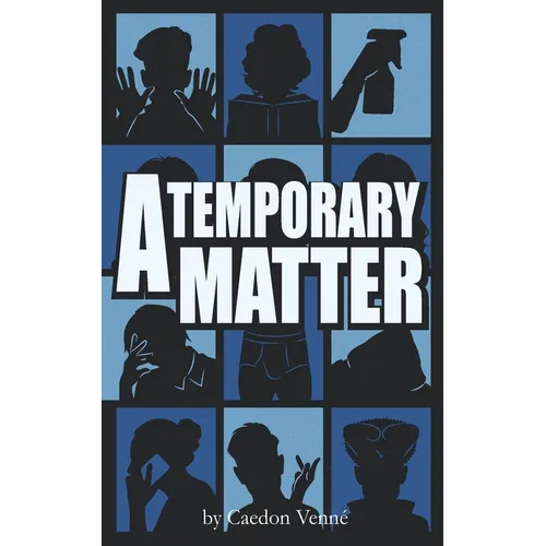 A Temporary Matter: A Comedy in Two Acts