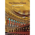 The Cinema Palace: Lost and Found