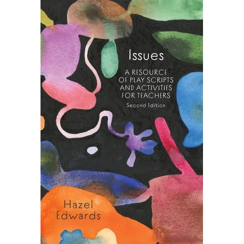 Issues: A Resource of Play Scripts and Activities for Teachers
