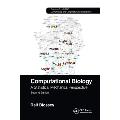 Computational Biology: A Statistical Mechanics Perspective, Second Edition
