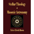 Stellar Theology and Masonic Astronomy