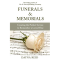 Funerals & Memorials: Creating the Perfect Service to Remember a Loved One