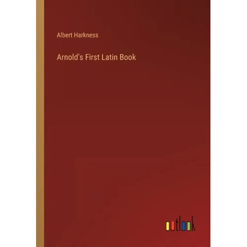 Arnold's First Latin Book