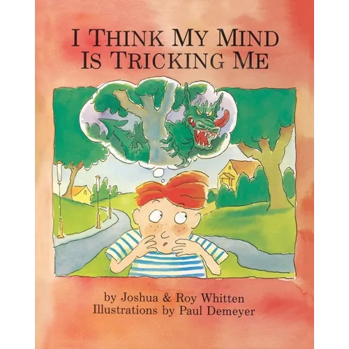 I Think My Mind Is Tricking Me