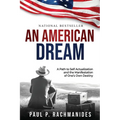 An American Dream: A Path to Self Actualization and the Manifestation of One's Own Destiny
