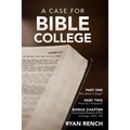 A Case For Bible College