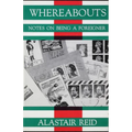 Whereabouts: Notes on Being a Foreigner