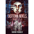 The Easytown Novels: Books 1-3