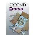 Second Emma: A Novel About the Second Coming... and the First
