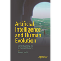 Artificial Intelligence and Human Evolution: Contextualizing AI in Human History