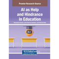 AI as Help and Hindrance in Education