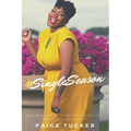 #SingleSeason: Discover How to Be Your Best You While You're Single!