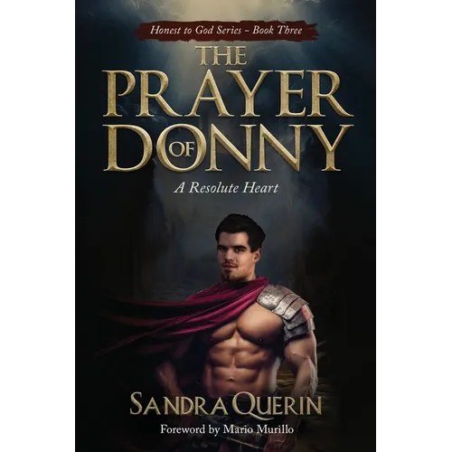 The Prayer of Donny: A Resolute Heart