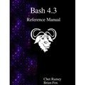 Bash 4.3 Reference Manual