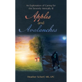 Apples and Avalanches: An Exploration of Caring for the Severely Mentally Ill