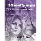 12 Charcoal Techniques: A Complete Five Week Course