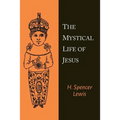 The Mystical Life of Jesus