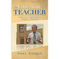 The Education of a Teacher: Lessons a Small Town Taught a Teacher