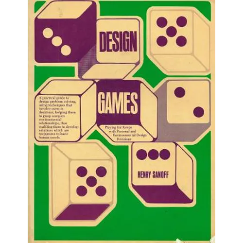 Design Games: Playing for Keeps with Personal and Environmental Design Decisions