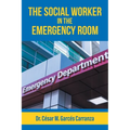 The Social Worker in the Emergency Room