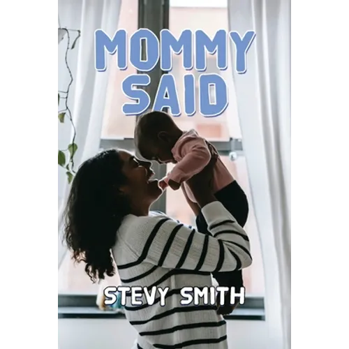 Mommy Said
