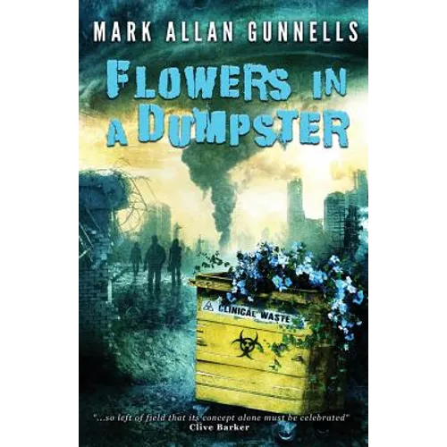 Flowers in a Dumpster