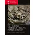 The Routledge Handbook of Museums, Heritage, and Death