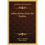 Indian Stories From The Pueblos - Paperback