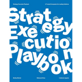 The Strategy Execution Playbook