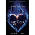 The Grey Dance of Love: Step-by-Step Guide to Finding Love that Lasts
