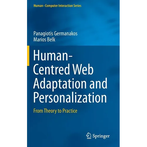 Human-Centred Web Adaptation and Personalization: From Theory to Practice