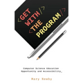 Get with the Program: Computer Science Education Opportunity and Accessibility